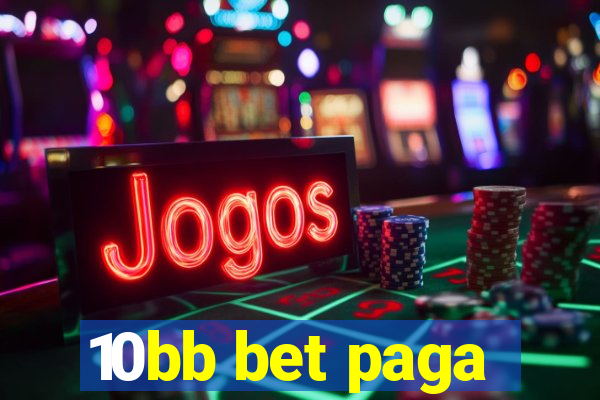 10bb bet paga